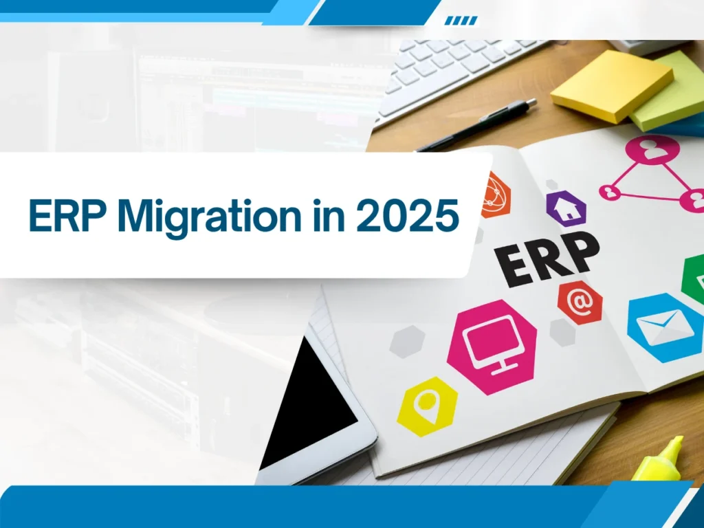 ERP Migration in 2025