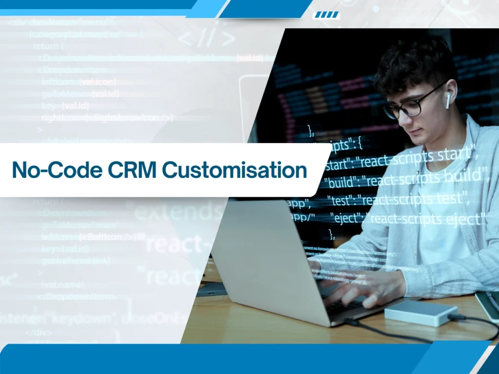 No-Code CRM Customisation