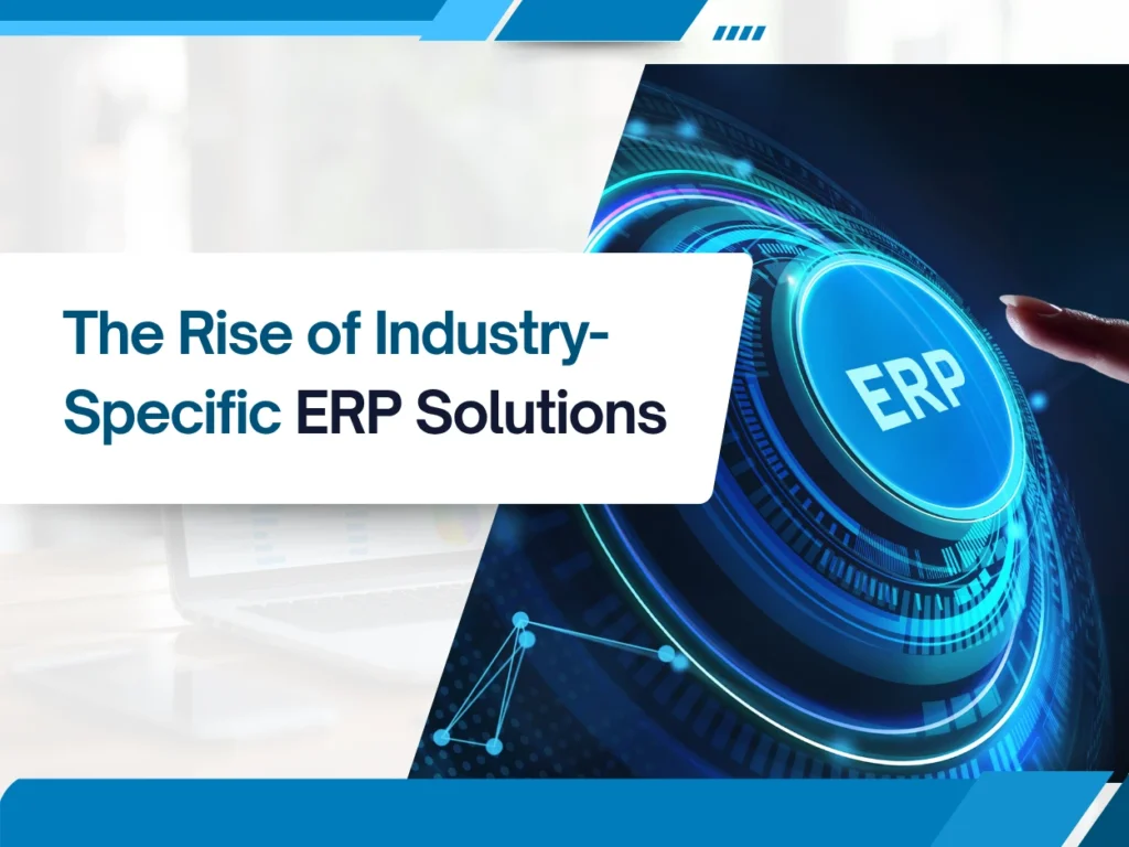 Industry-Specific ERP Solutions